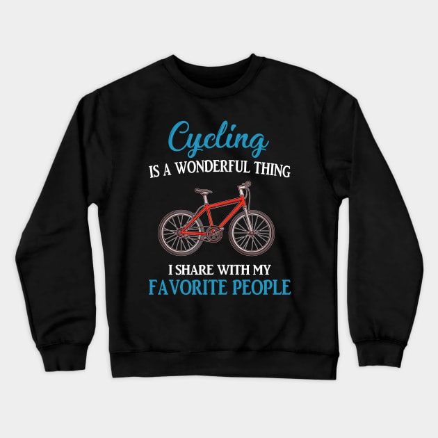 Cycling Is A Wonderful Thing Crewneck Sweatshirt by Terryeare